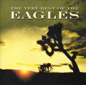 Eagles – The Very Best Of The Eagles