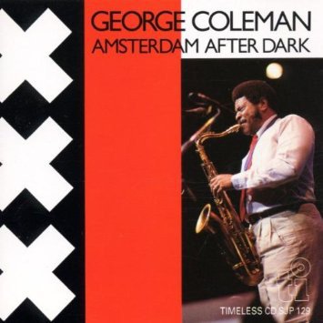 George Coleman Amsterdam After Dark