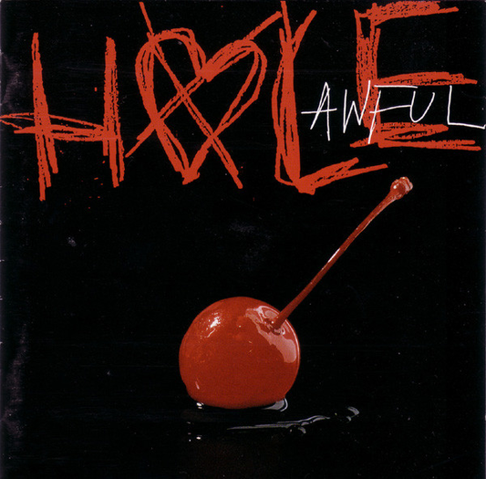 Hole – Awful