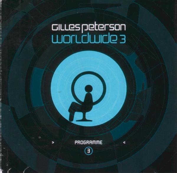 Gilles Peterson Worldwide Programme 3
