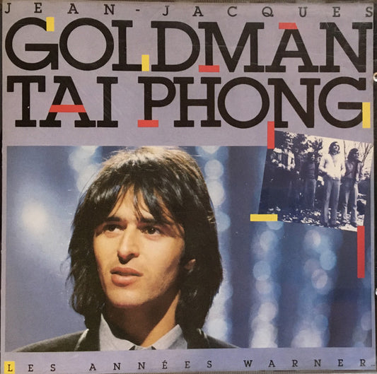 Jean-Jacques Goldman / Taï Phong – Les Années Warner