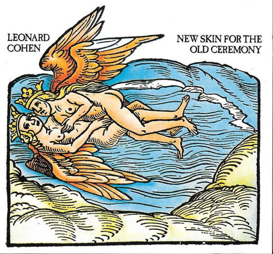 Leonard Cohen – New Skin For The Old Ceremony