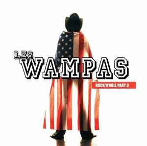 Les Wampas ‎– Rock'N'Roll Part 9