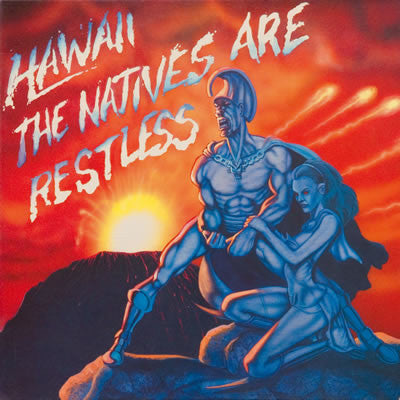 Hawaii The Natives Are Restless