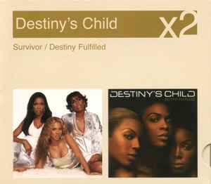 Destiny's Child – Survivor / Destiny Fulfilled