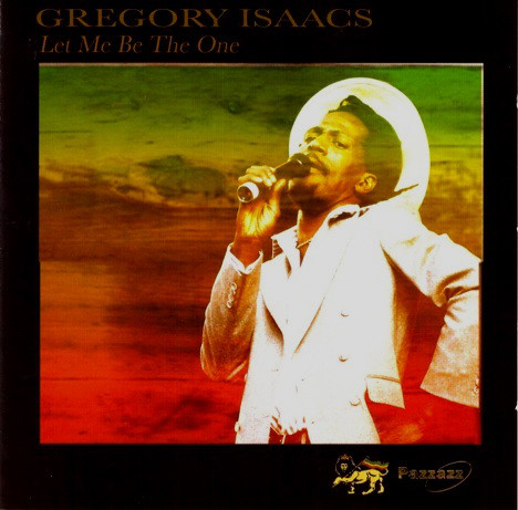 Gregory Isaacs – Let Me Be The One