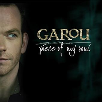 Garou – Piece Of My Soul