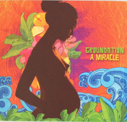 Groundation – A Miracle