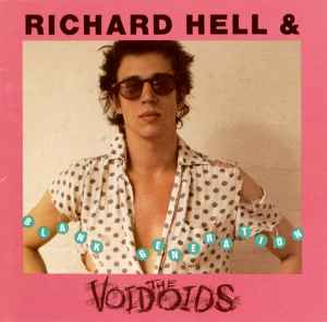 Richard Hell & The Voidoids – Blank Generation