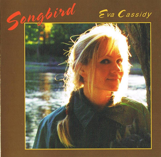 Eva Cassidy – Songbird