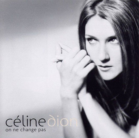 Céline Dion On Ne Change Pas