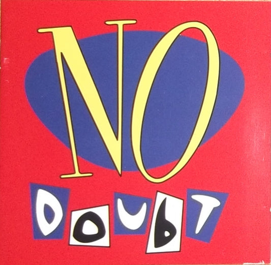 No Doubt – No Doubt