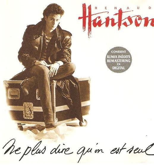 Renaud Hantson – Ne Plus Dire Qu'On Est Seul