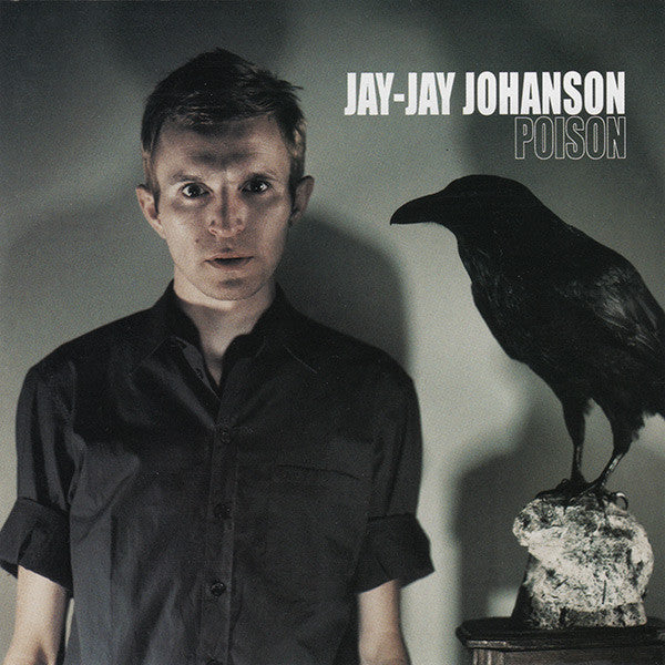 Jay-Jay Johanson Poison