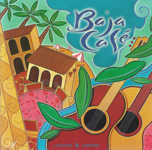 Luciani & Simone – Baja Café