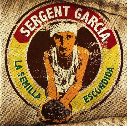 Sergent Garcia – La Semilla Escondida