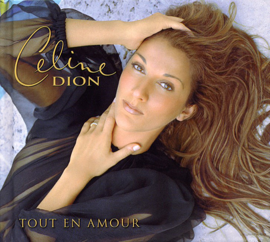 Celine Dion – Tout En Amour (The Collector's Series Volume One)