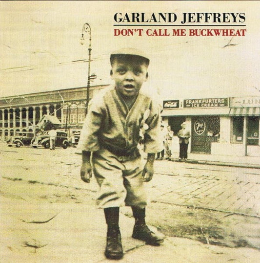 Garland Jeffreys – Don't Call Me Buckwheat
