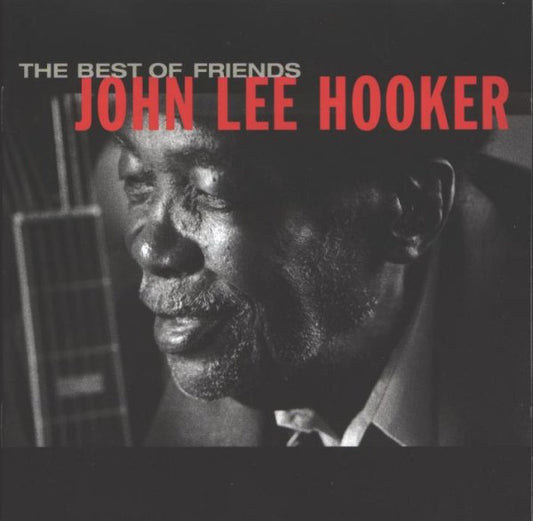 John Lee Hooker The Best Of Friends