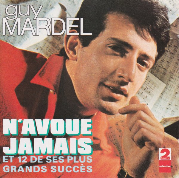 Guy Mardel – N'Avoue Jamais