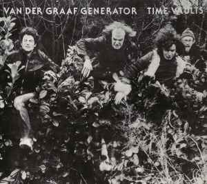 Van Der Graaf Generator – Time Vaults