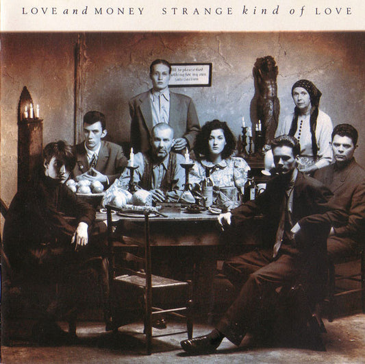 Love And Money – Strange Kind Of Love