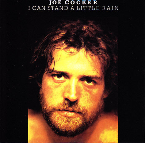 Joe Cocker – I Can Stand A Little Rain