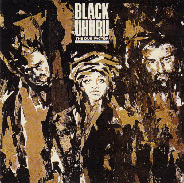 Black Uhuru – The Dub Factor