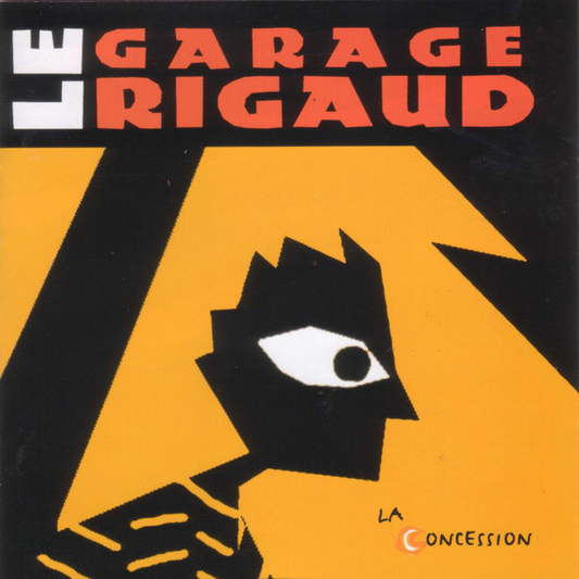 Le Garage Rigaud ‎– La Concession