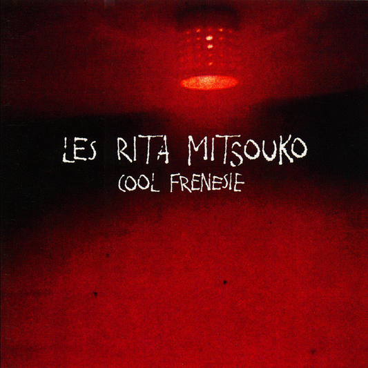 Les Rita Mitsouko ‎– Cool Frenesie