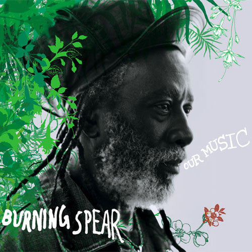 Burning Spear – Our Music