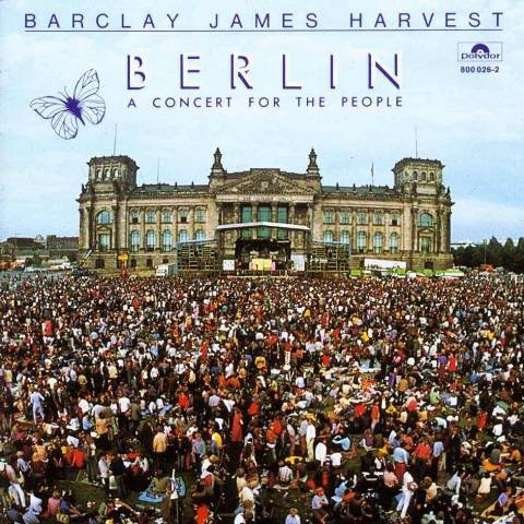 Barclay James Harvest – Berlin (A Concert For The People)