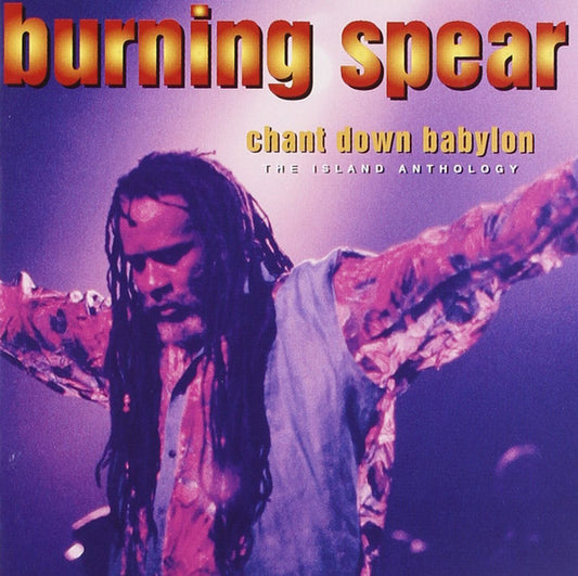 Burning Spear – Chant Down Babylon The Island Anthology