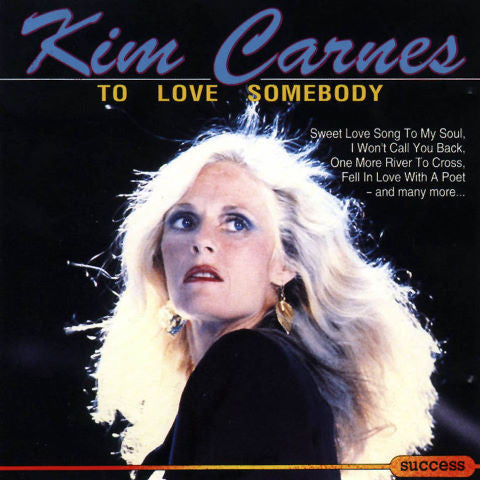 Kim Carnes – To Love Somebody