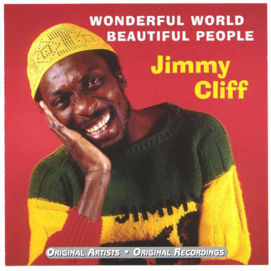 Jimmy Cliff – Wonderful World Beautiful People