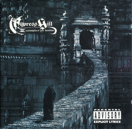 Cypress Hill – III (Temples Of Boom)