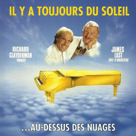 Richard Clayderman & James Last – Il Y A Toujours Du Soleil Au-Dessus Des Nuages