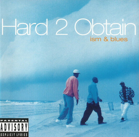 Hard 2 Obtain – Ism & Blues
