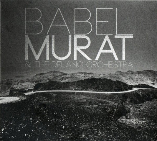 Murat & The Delano Orchestra  Babel