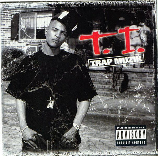 T.I. – Trap Muzik