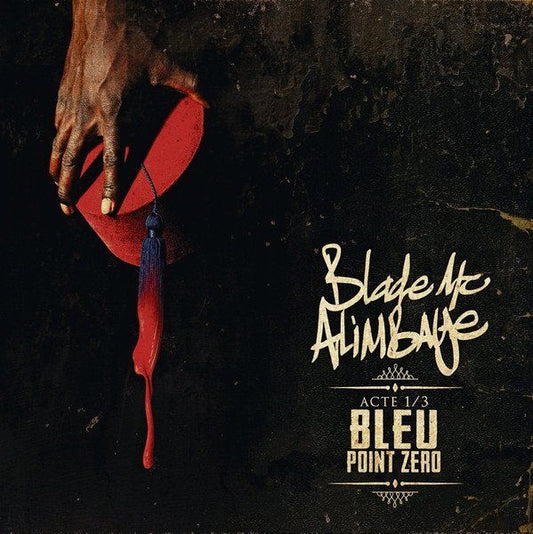 Blade Mc Alimbaye Bleu Point Zero Acte 1/3