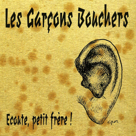 Les Garçons Bouchers – Ecoute, Petit Frère !