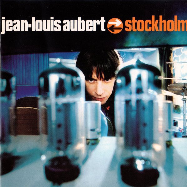 Jean-Louis Aubert – Stockholm