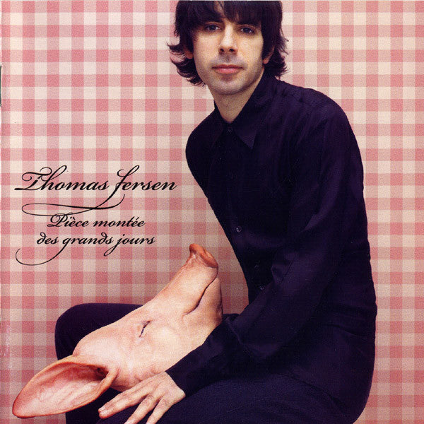 Thomas Fersen – Pièce Montée Des Grands Jours