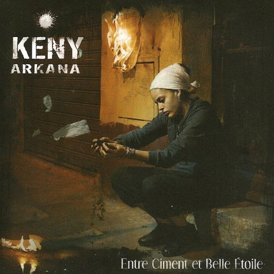 Keny Arkana – Entre Ciment Et Belle Etoile