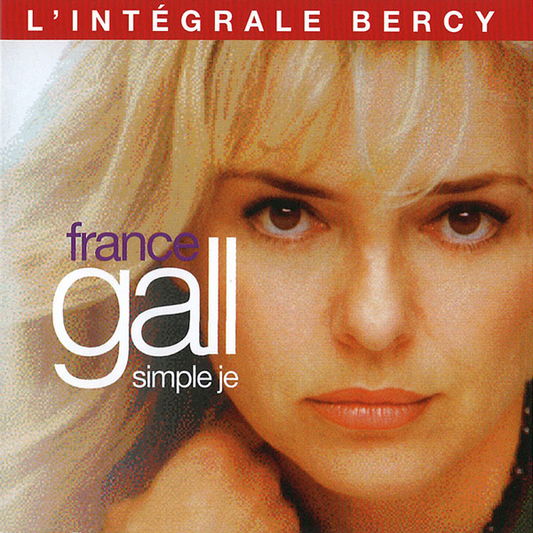 France Gall – Simple Je (L'intégrale Bercy)