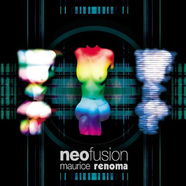 Maurice Renoma – Neofusion