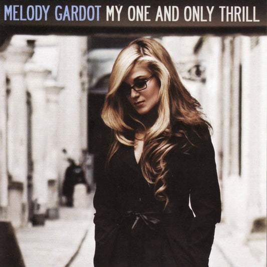 Melody Gardot – My One And Only Thrill