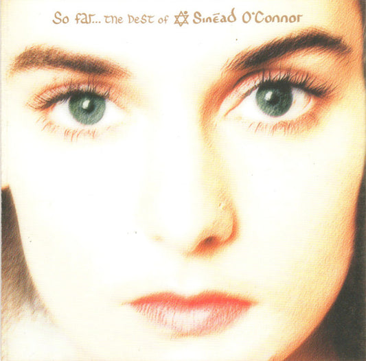Sinéad O'Connor – So Far... The Best Of Sinéad O'Connor