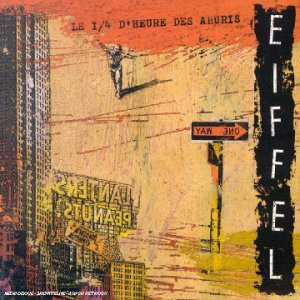 Eiffel – Le 1/4 D'Heure Des Ahuris